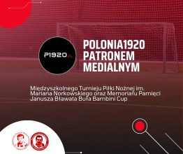 Polonia1920 patronem medialnym Norkowski Cup oraz Buła Bambini Cup! | Polonia 1920